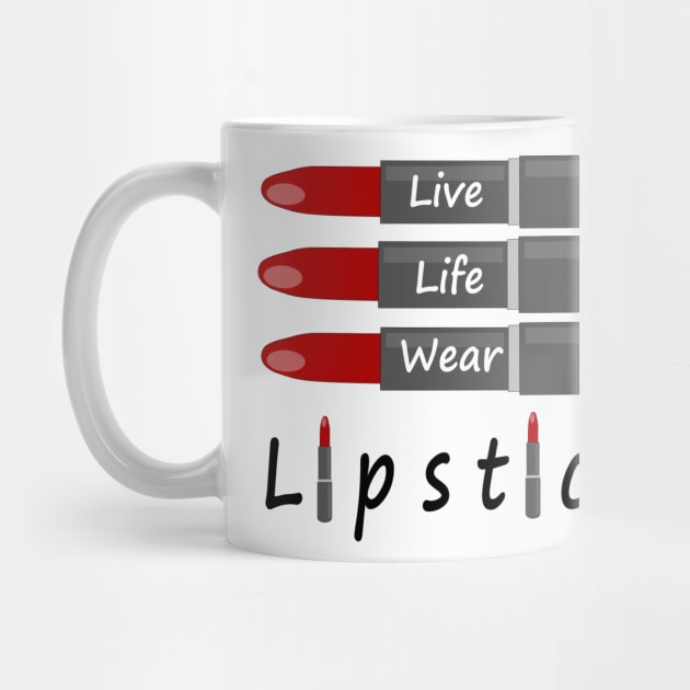 LIVE Life Wear Lipstick by SartorisArt1